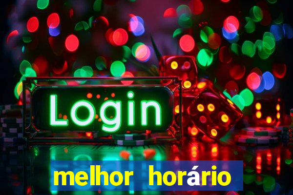 melhor horário para jogar fortune ox à noite